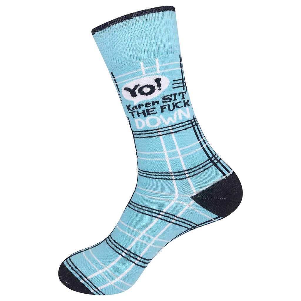 Yo Karen Sit The Fuck Down Socks - HER Home Design Boutique